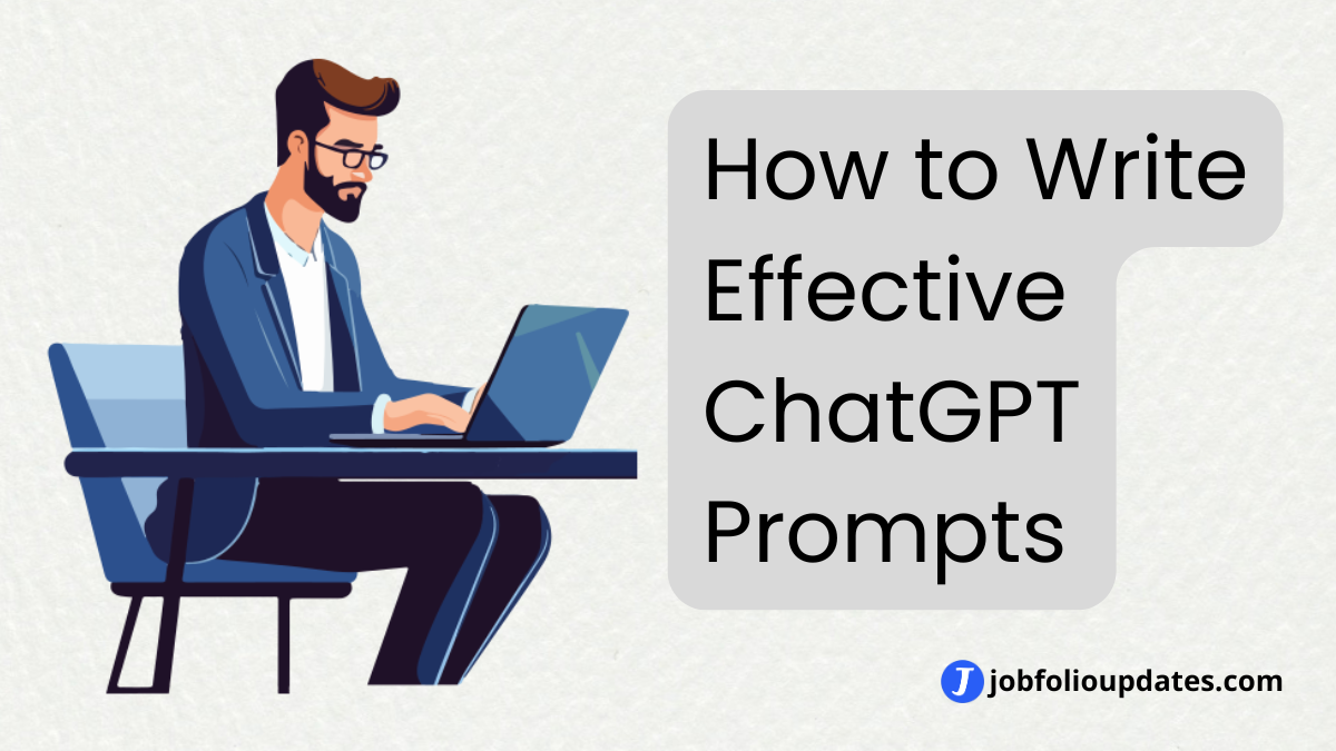 How to Write Effective ChatGPT Prompts